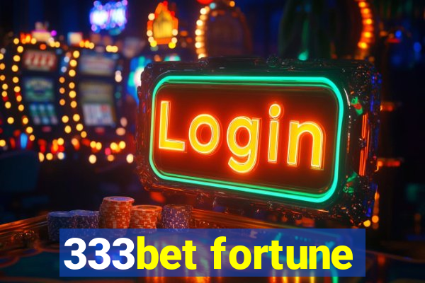 333bet fortune